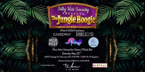 Silly Hat Society Presents: The Jungle Boogie | What If 2026 Fundraiser 