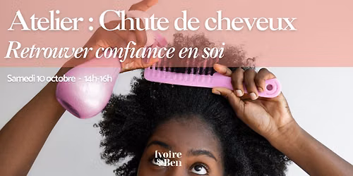 Atelier  I&B - Chute de cheveux