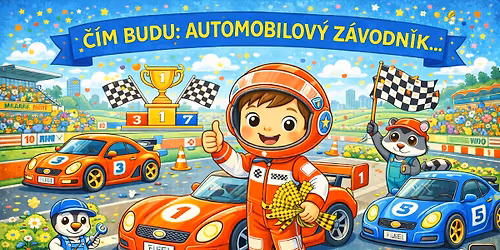 \u010c\u00edm budu: Automobilov\u00fd z\u00e1vodn\u00edk