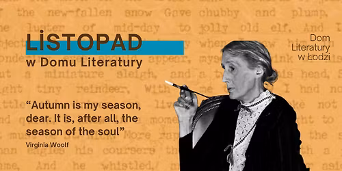 Listopad w Domu Literatury w \u0141odzi