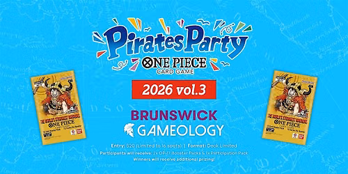 ONE PIECE - Pirate Party Vol.3 - LIMITED - Gameology BRUNSWICK - 30\/09\/2026