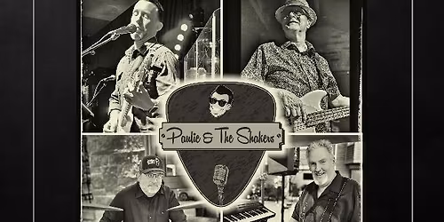 Paulie & The Shakers @ Bailey's