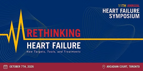 Ted Rogers Centre for Heart Research: 2026 Heart Failure Symposium