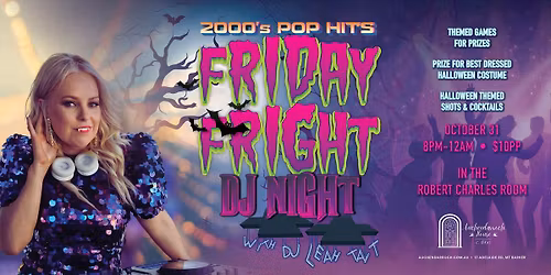 2000's Pop Hits Friday Fright DJ Night