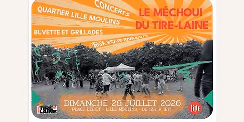 Le M\u00e9choui du Tire-Laine au coeur de Lille-Moulins