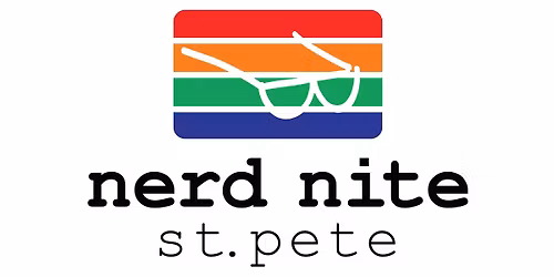 Nerd Nite St. Pete-April 2026 (SUPERSIZED AGAIN!)
