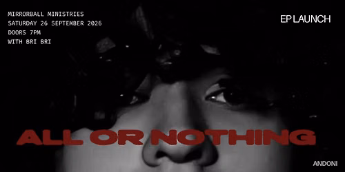 Andoni: All Or Nothing Ep Launch 