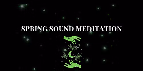 Spring Sound Meditation