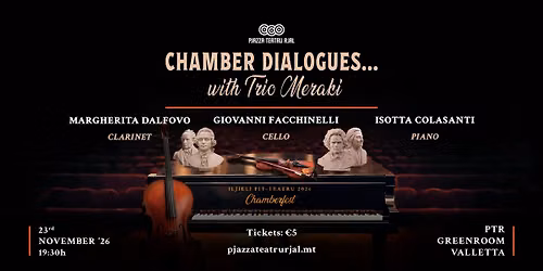 Iljieli fit-Teatru Chamberfest - Chamber Dialogues ... with Trio Meraki