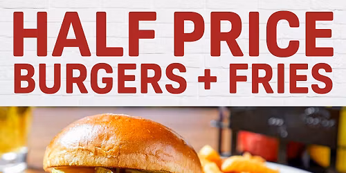 1\/2 PRICE BURGER MONDAYS!!!!