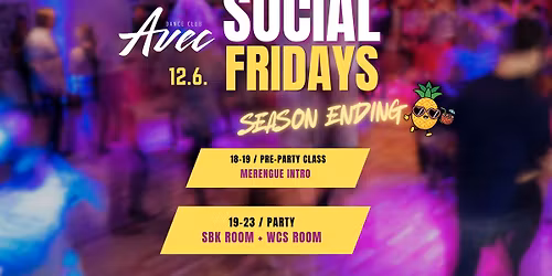 Social Fridays Season Ending Party \/\/ 12.6. - Merengue Intro