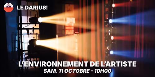 L’environnement de l’artiste - Formation / échange et discussion  /GRATUIT ouvert à toutes et à tous