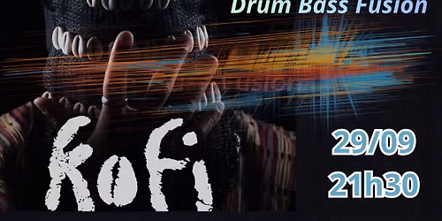 KOFI (DRUM BASS FUSION)