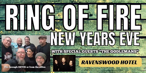 NEW YEARS EVE with RING OF FIRE (with special guests \u201cthe Godlemans\u201d