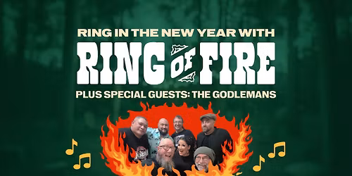 NEW YEARS EVE with RING OF FIRE (with special guests \u201cthe Godlemans\u201d