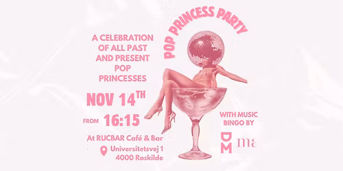 \ud83c\udf80 DMMA & RUCBAR Presents: Pop Princess Party! \ud83c\udf80