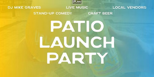 Patio Launch Party