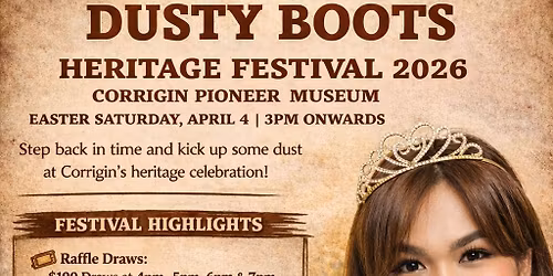 \ud83e\udd20 Dusty Boots Festival \u2013 Corrigin Pioneer Museum \ud83c\udfb6  Join us for a wonderful afternoon and evening 