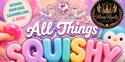 All Things Squishy Pageant