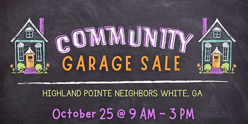 🌟 Highland Pointe Subdivision Garage Sale – One Day Only! 🌟