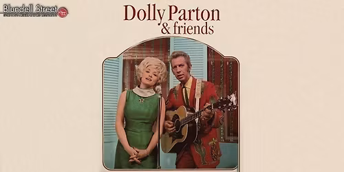 Dolly Parton &amp; Friends | Tribute Nights at Blundell Street Restaurant