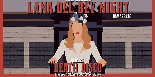 LANA DEL REY NIGHT | 15.05.26 | DEATH DISCO