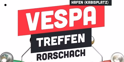 VESPA TREFFEN RORSCHACH                 Sonntag, 06. September 2026