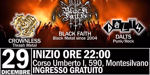 BLACK FAITH + DALTS + CROWNLESS - Live @ Jammin, Montesilvano - INGRESSO GRATUITO