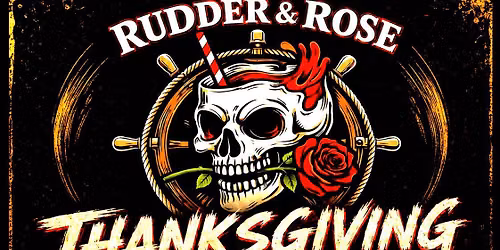 RUDDER & ROSE - KRACK'D VINYL - THANKSGIVING EVE