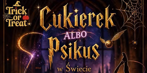 Cukierek albo Psikus \ud83e\uddd9\u2728