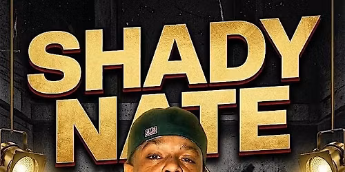 Shady Nate LIVE