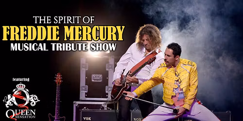 The Spirit of Freddie Mercury - Tour 2026 - Linz