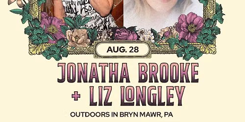 Jonatha Brooke + Liz Longley - Bryn Mawr Twilight Concerts 8\/28