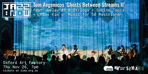 Jazz:NOW 2026, Ep. 4 \u2013 GHOSTS BETWEEN STREAMS II