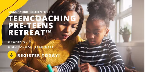 Teencoaching Pre-Teens Retreat\u2122- Grade 5 to 7, JOBURG