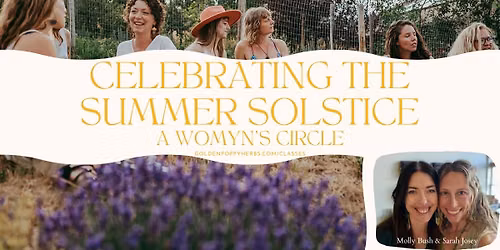 Celebrating the Summer Solstice - Womyn\u2019s Circle