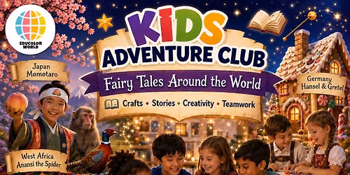 Kids Adventure Club - Fairy Tales around the World (June 13)