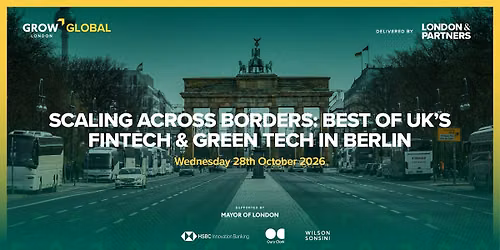 Scaling Across Borders: Best of UK's Fintech & Green Tech in Berlin