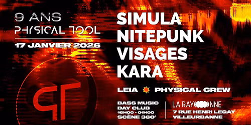9 ANS DE PHYSICAL TOOL - LA RAYONNE [BASS MUSIC DAY CLUB]