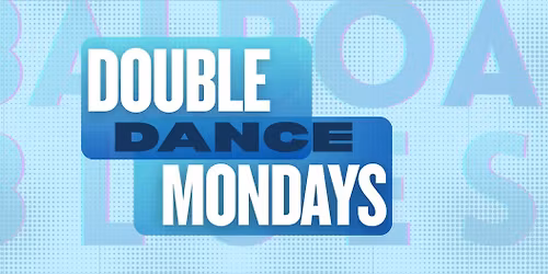 Double Dance Mondays- Blues and Balboa