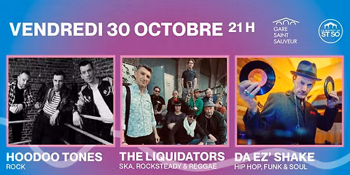 THE HOODOO TONES + THE LIQUIDATORS + DA EZ' SHAKE