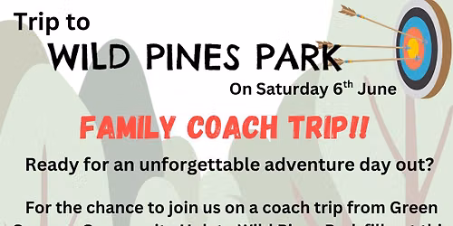 Family Coach Trip to Wild Pines Park 