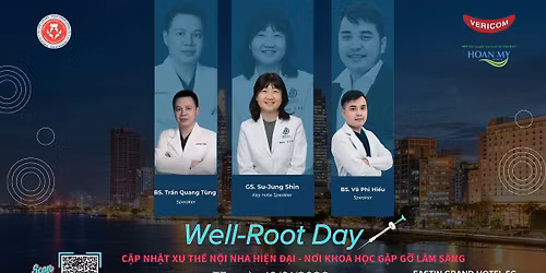 Well-Root Day: "C\u1eadp Nh\u1eadt Xu Th\u1ebf N\u1ed9i Nha Hi\u1ec7n \u0110\u1ea1i - N\u01a1i Khoa H\u1ecdc G\u1eb7p G\u1ee1 L\u00e2m S\u00e0ng"