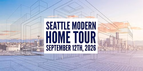 2026 Seattle Modern Home Tour