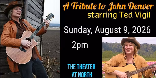 A Tribute to John Denver starring Ted Vigil