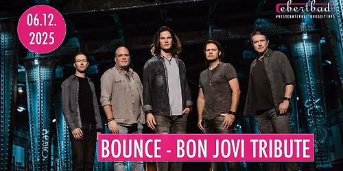 Bounce - BON JOVI Tribute Band | Oberhausen \u2022 Ebertbad