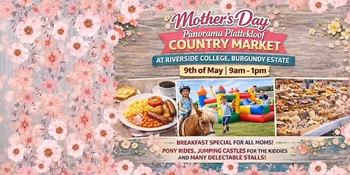 Mother's Day Panorama Plattekloof Country Market