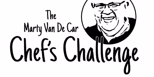 4th Annual Marty Van De Car Chef's Challenge