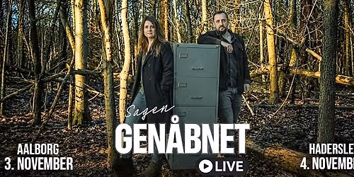 Sagen Gen\u00e5bnet - Live True Crime - Aalborg
