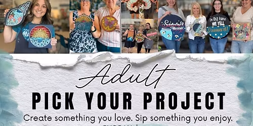 Adult Pick Your Project Night in Fernandina Beach (16+) | BYOB DIY Workshop Experience